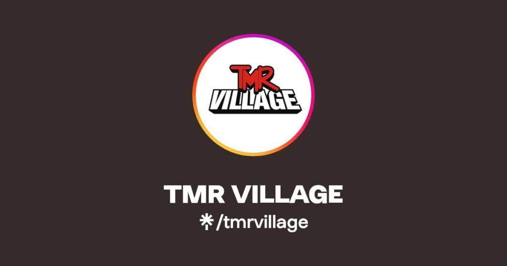 tmr village